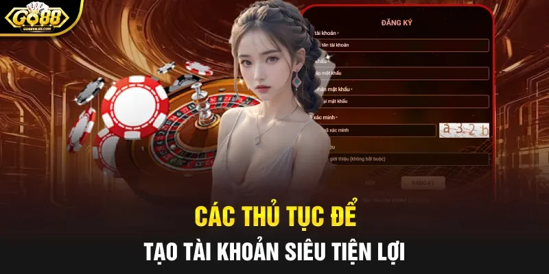 Các thủ tục để tạo tài khoản siêu tiện lợi