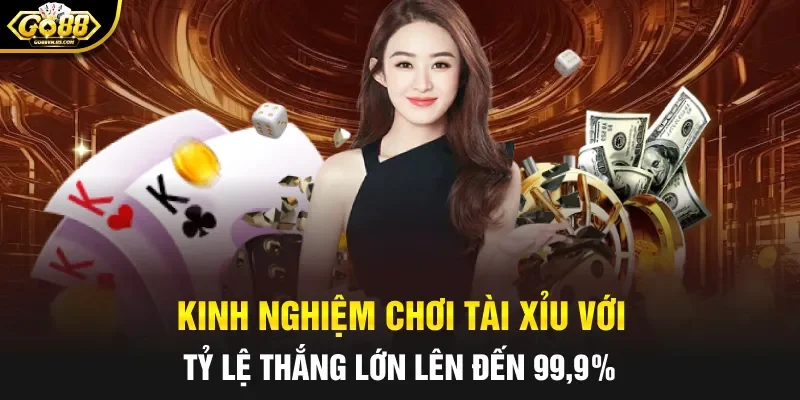 Kinh nghiệm chơi Tài Xỉu