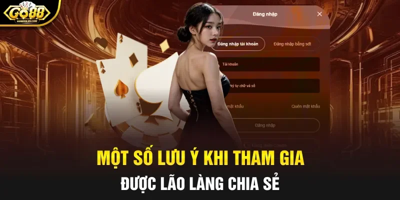 Một số lưu ý khi tham gia được lão làng chia sẻ