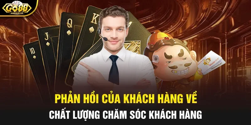 Phản hồi của khách hàng về chất lượng chăm sóc khách hàng